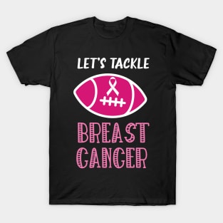 Let's Tackle Breast Cancer Football Pink Awareness T-Shirt